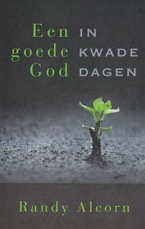 Een goede God in kwade dagen